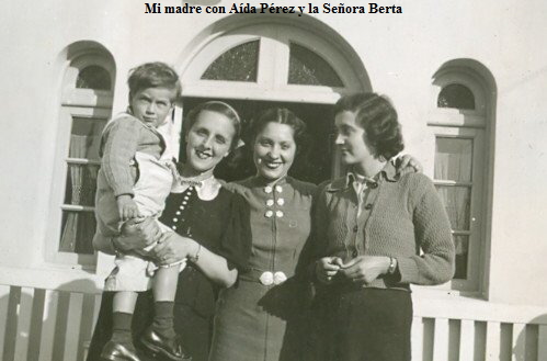 Mi madre con Aída Pérez y la Señora Berta